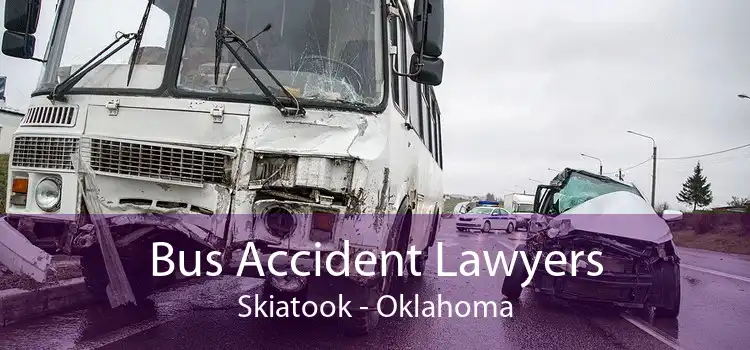 Bus Accident Lawyers Skiatook - Oklahoma