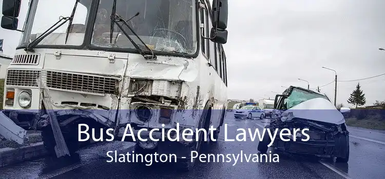 Bus Accident Lawyers Slatington - Pennsylvania