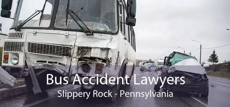 Bus Accident Lawyers Slippery Rock - Pennsylvania