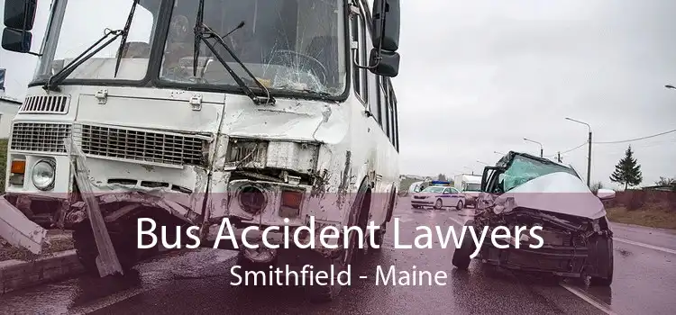 Bus Accident Lawyers Smithfield - Maine