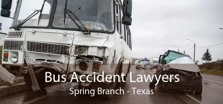 Bus Accident Lawyers Spring Branch - Texas