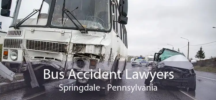 Bus Accident Lawyers Springdale - Pennsylvania