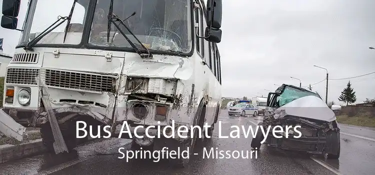 Bus Accident Lawyers Springfield - Missouri