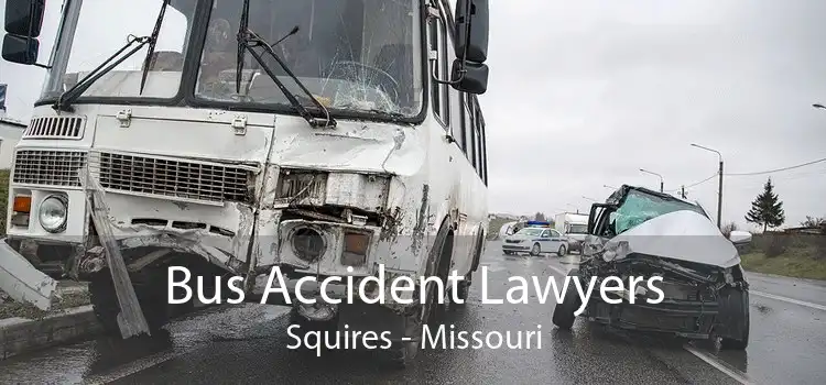 Bus Accident Lawyers Squires - Missouri