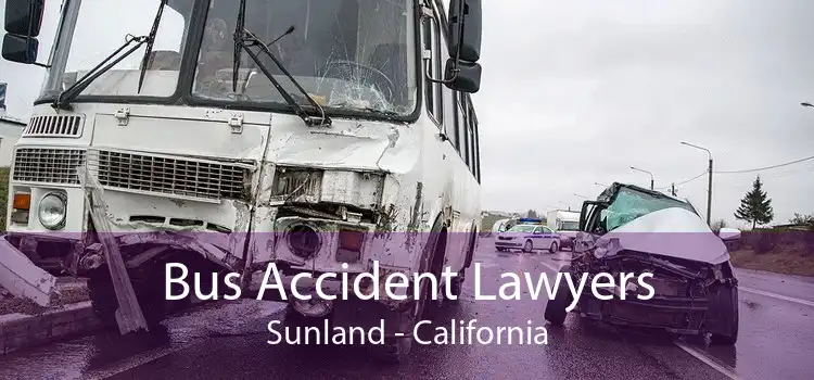 Bus Accident Lawyers Sunland - California