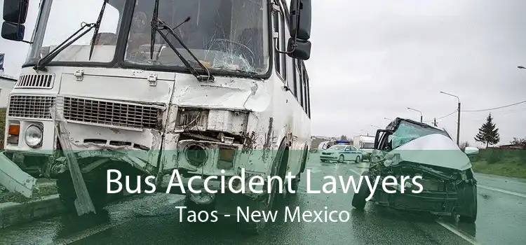 Bus Accident Lawyers Taos - New Mexico