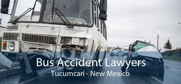 Bus Accident Lawyers Tucumcari - New Mexico