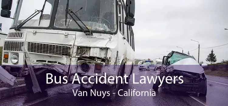 Bus Accident Lawyers Van Nuys - California