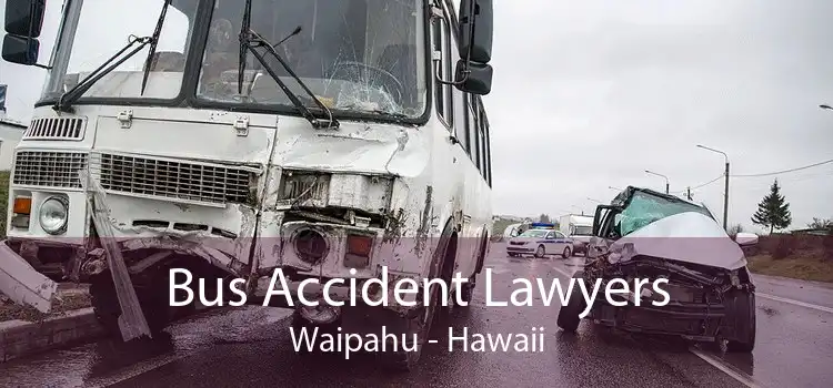 Bus Accident Lawyers Waipahu - Hawaii