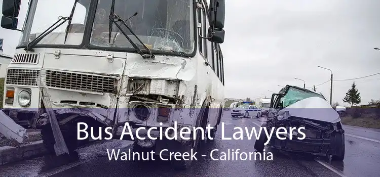 Bus Accident Lawyers Walnut Creek - California