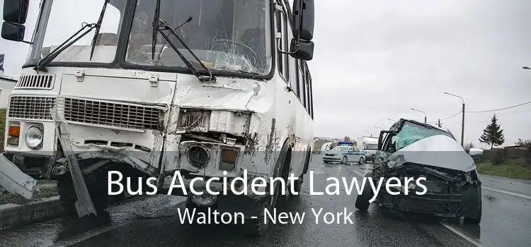 Bus Accident Lawyers Walton - New York