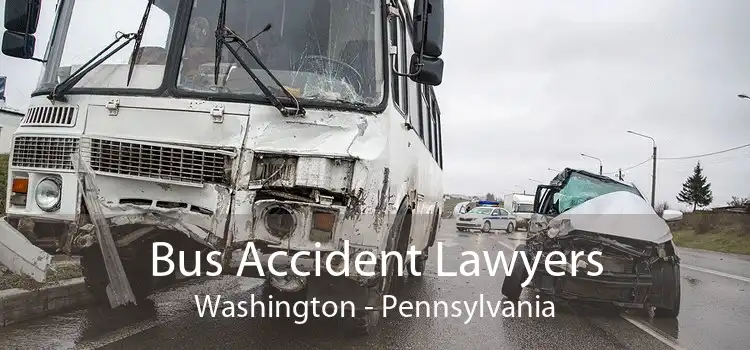 Bus Accident Lawyers Washington - Pennsylvania
