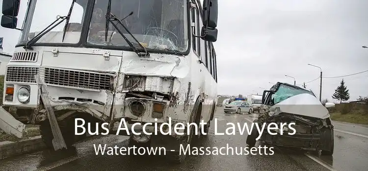 Bus Accident Lawyers Watertown - Massachusetts
