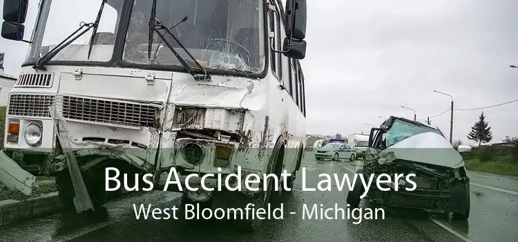 Bus Accident Lawyers West Bloomfield - Michigan