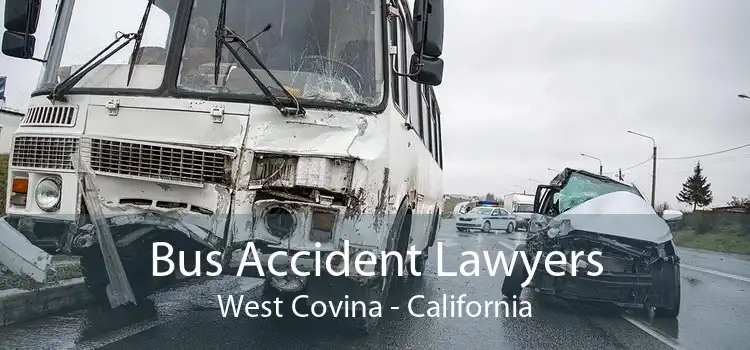 Bus Accident Lawyers West Covina - California