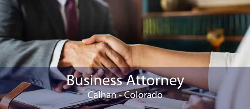 Business Attorney Calhan - Colorado