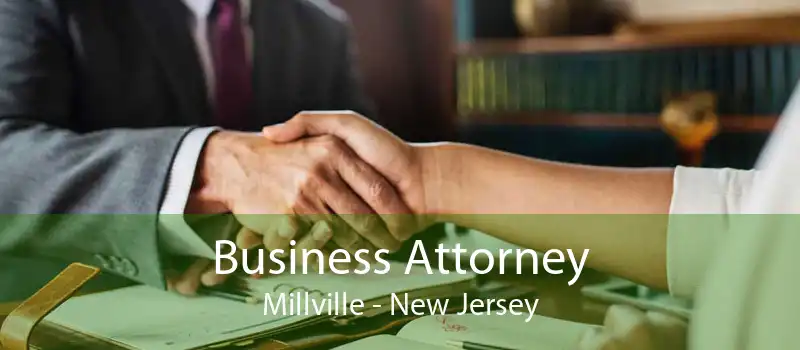 Business Attorney Millville - New Jersey