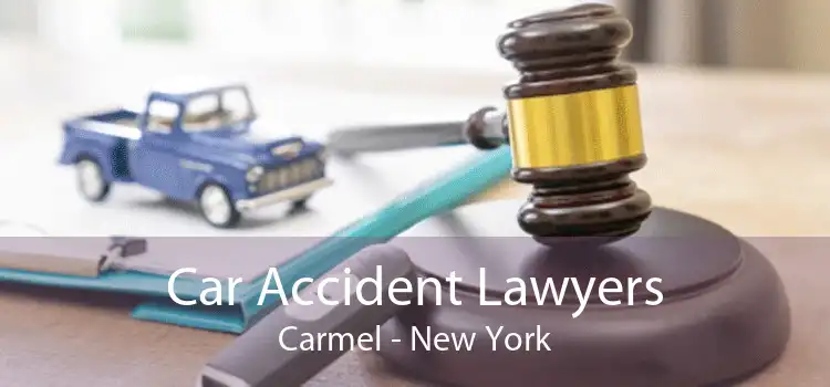 Car Accident Lawyers Carmel - New York