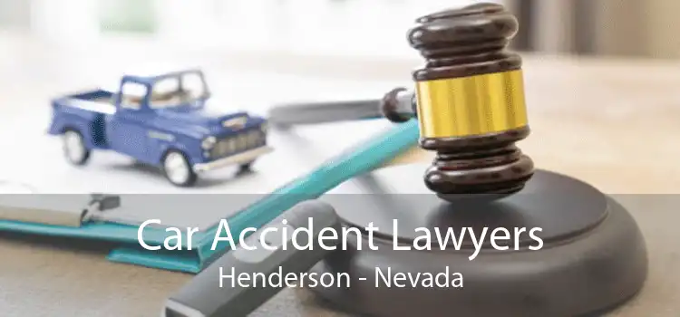 Car Accident Lawyers Henderson - Nevada