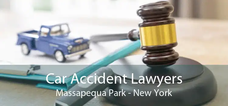 Car Accident Lawyers Massapequa Park - New York