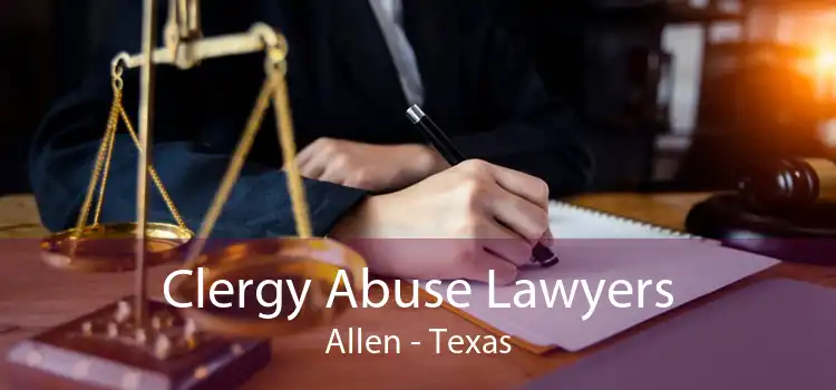 Clergy Abuse Lawyers Allen - Texas