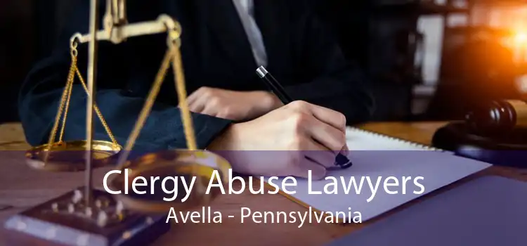Clergy Abuse Lawyers Avella - Pennsylvania