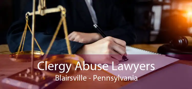 Clergy Abuse Lawyers Blairsville - Pennsylvania