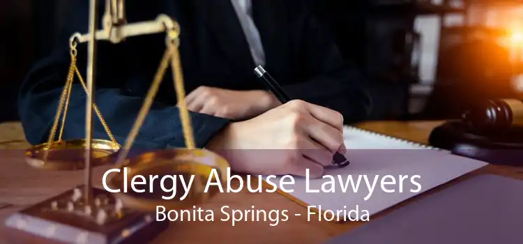 Clergy Abuse Lawyers Bonita Springs - Florida
