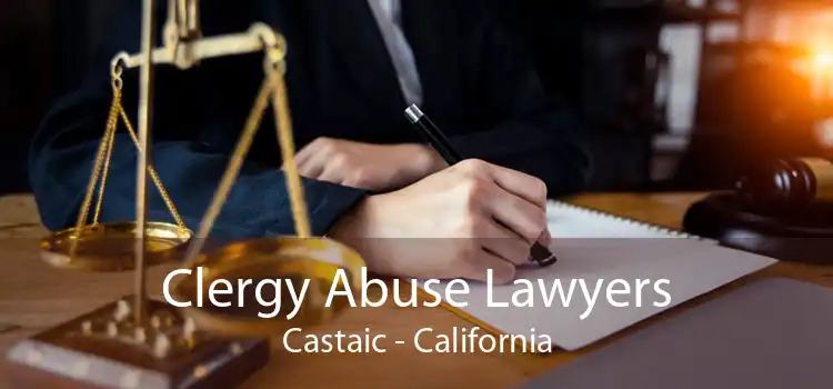 Clergy Abuse Lawyers Castaic - California