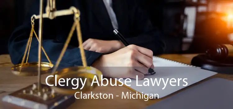 Clergy Abuse Lawyers Clarkston - Michigan