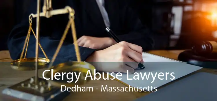 Clergy Abuse Lawyers Dedham - Massachusetts