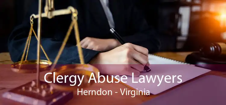 Clergy Abuse Lawyers Herndon - Virginia