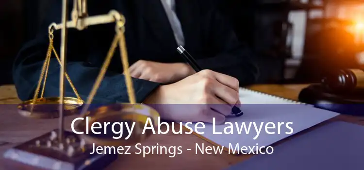 Clergy Abuse Lawyers Jemez Springs - New Mexico