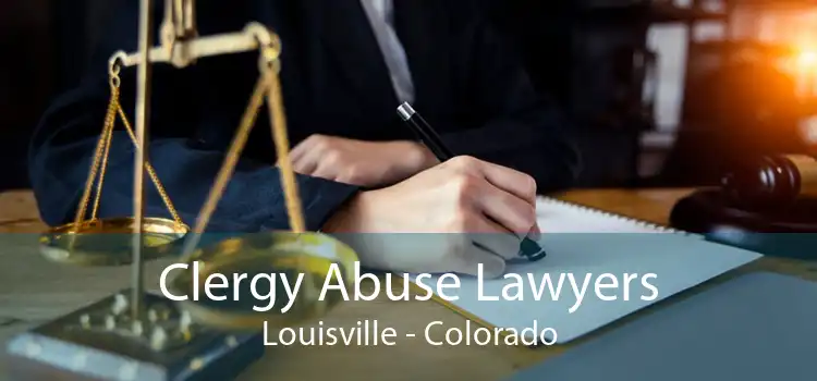 Clergy Abuse Lawyers Louisville - Colorado