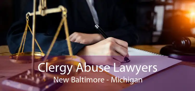 Clergy Abuse Lawyers New Baltimore - Michigan