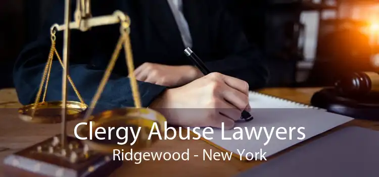 Clergy Abuse Lawyers Ridgewood - New York