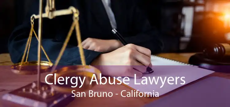 Clergy Abuse Lawyers San Bruno - California