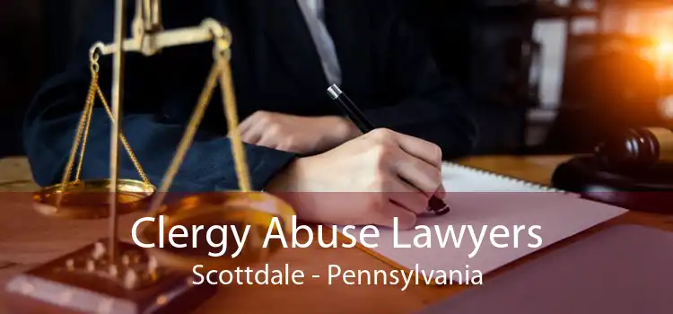 Clergy Abuse Lawyers Scottdale - Pennsylvania