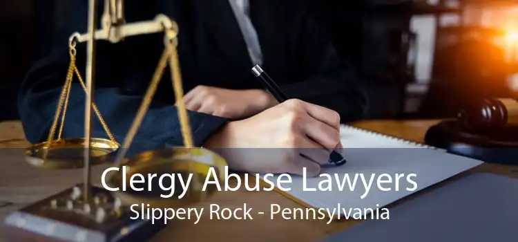 Clergy Abuse Lawyers Slippery Rock - Pennsylvania