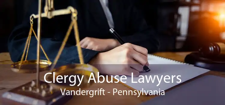 Clergy Abuse Lawyers Vandergrift - Pennsylvania
