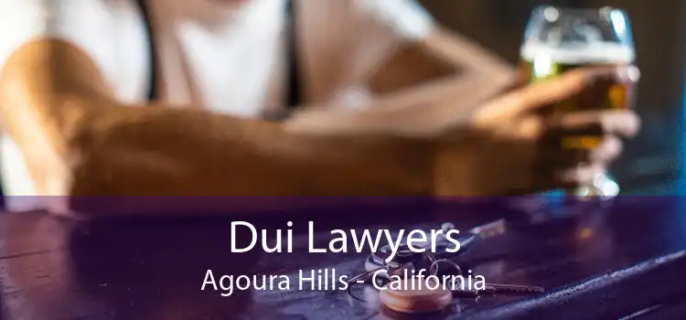 Dui Lawyers Agoura Hills - California