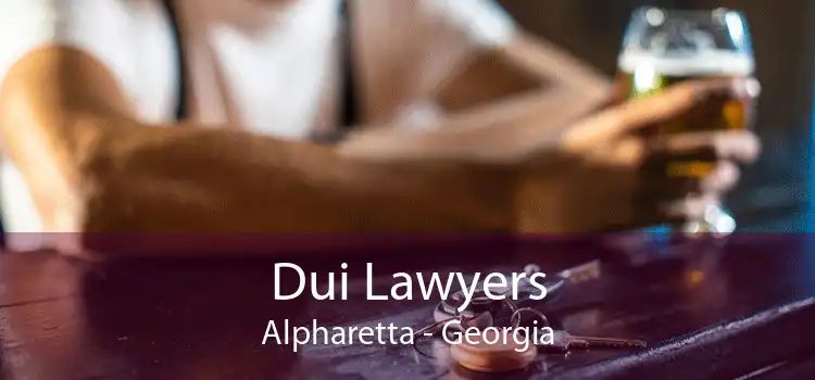 Dui Lawyers Alpharetta - Georgia