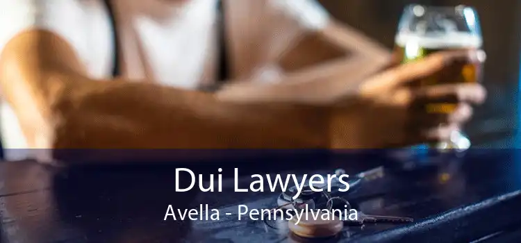 Dui Lawyers Avella - Pennsylvania