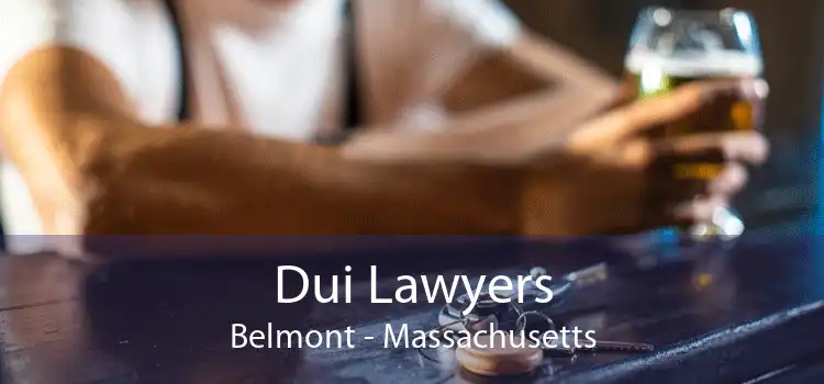 Dui Lawyers Belmont - Massachusetts