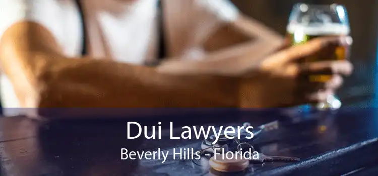 Dui Lawyers Beverly Hills - Florida