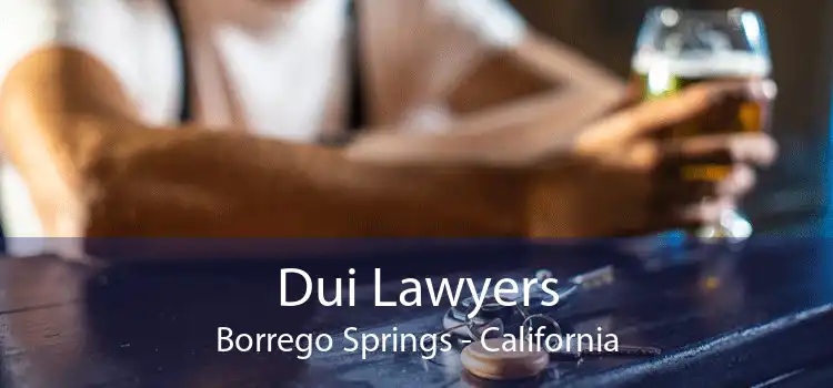 Dui Lawyers Borrego Springs - California