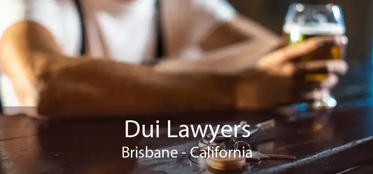Dui Lawyers Brisbane - California
