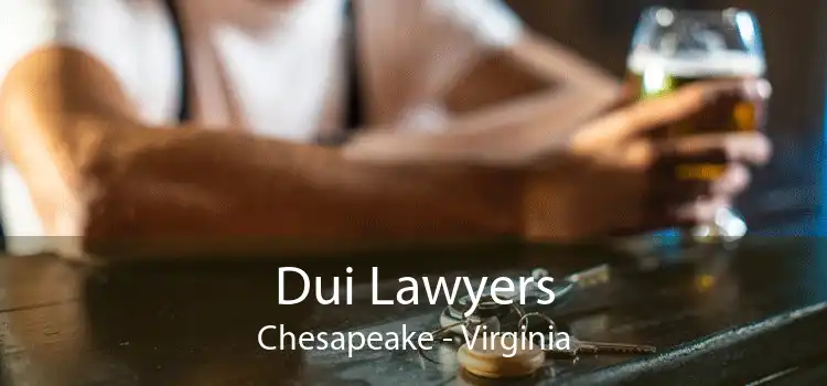 Dui Lawyers Chesapeake - Virginia
