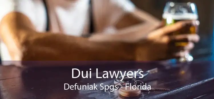 Dui Lawyers Defuniak Spgs - Florida
