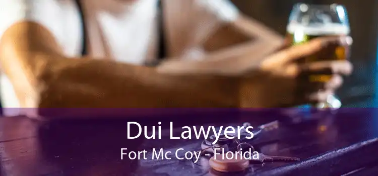 Dui Lawyers Fort Mc Coy - Florida